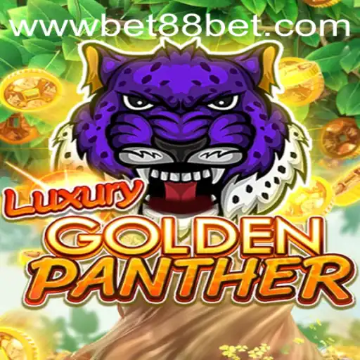 Discovering the Thrills of LUXURYGOLDENPANTHER with bet88