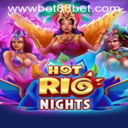 Exploring the Vibrant World of HotRioNights at Bet88